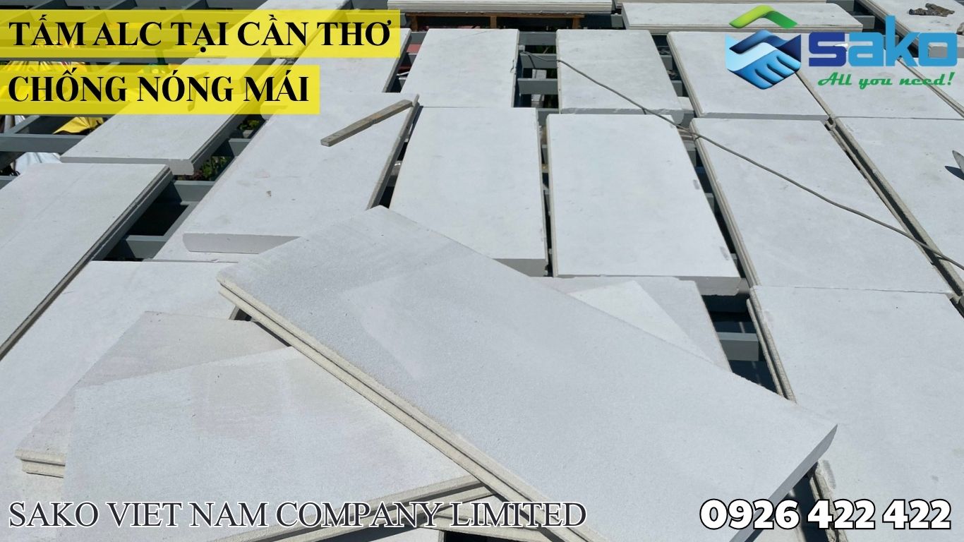 SAKO VIỆT NAM - Cung cấp & hướng dẫn thi công Tấm ALC chóng nóng tại Cần Thơ